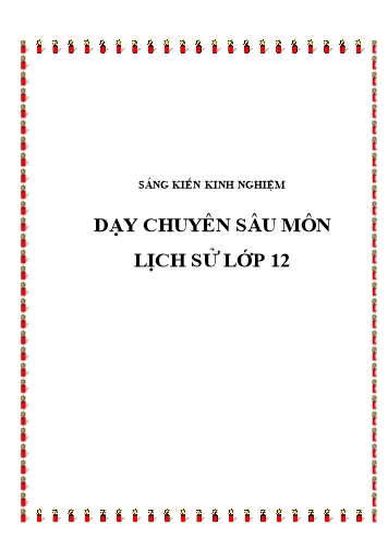 Sáng kiến kinh nghiệm Dạy chuyên sâu môn Lịch sử lớp 12