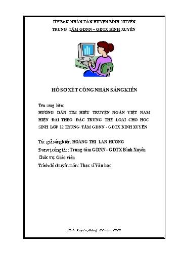 Sáng kiến kinh nghiệm Hướng dẫn tìm hiểu truyện ngắn Việt Nam hiện đại theo đặc trưng thể loại cho học sinh lớp 12 Trung tâm GDNN - GDTX Bình Xuyên