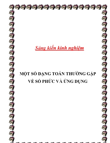 Sáng kiến kinh nghiệm Một số dạng toán thường gặp về số phức và ứng dụng