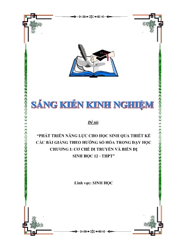 Sáng kiến kinh nghiệm Phát triển năng lực cho học sinh qua thiết kế các bài giảng theo hướng số hóa trong dạy học Chương I Cơ chế di truyền và biến dị, Sinh học 12 - THPT