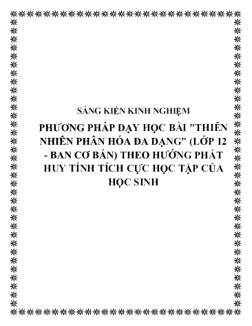 Sáng kiến kinh nghiệm Phương pháp dạy học bài “Thiên nhiên phân hóa đa dạng” (lớp 12 - Ban cơ bản) theo hướng phát huy tính tích cực học tập của học sinh