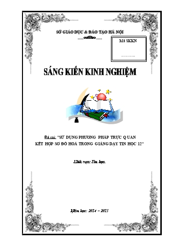 Sáng kiến kinh nghiệm Sử dụng phương pháp trực quan kết hợp sơ đồ hóa trong giảng dạy Tin học 12