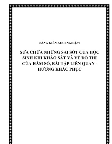 Sáng kiến kinh nghiệm Sửa chữa những sai sót của học sinh khi khảo sát và vẽ đồ thị của hàm số, bài tập liên quan - Hướng khắc phục