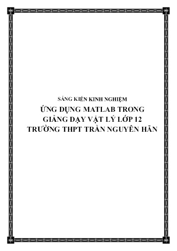 Sáng kiến kinh nghiệm Ứng dụng Matlab trong giảng dạy Vật lý lớp 12 trường THPT Trần Nguyên Hãn