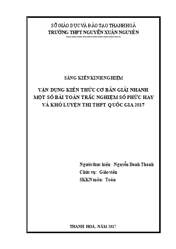 Sáng kiến kinh nghiệm Vận dụng kiến thức cơ bản giải nhanh một số bài toán trắc nghiệm số phức hay và khó luyện thi THPT Quốc gia 2017