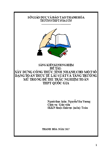 Sáng kiến kinh nghiệm Xây dựng công thức tính nhanh cho một số dạng toán thực tế lãi suất và tăng trưởng mũ trong đề thi trắc nghiệm toán THPT Quốc gia